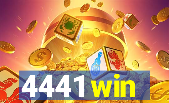 4441 win